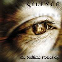 Silence (GER) : The Badtime Stories